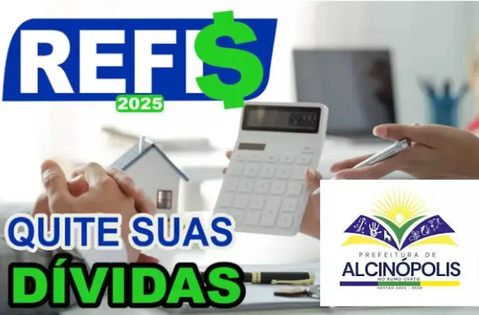 Prefeitura de Alcinópolis lança REFIS com descontos de até 90% para quitar dívidas tributárias