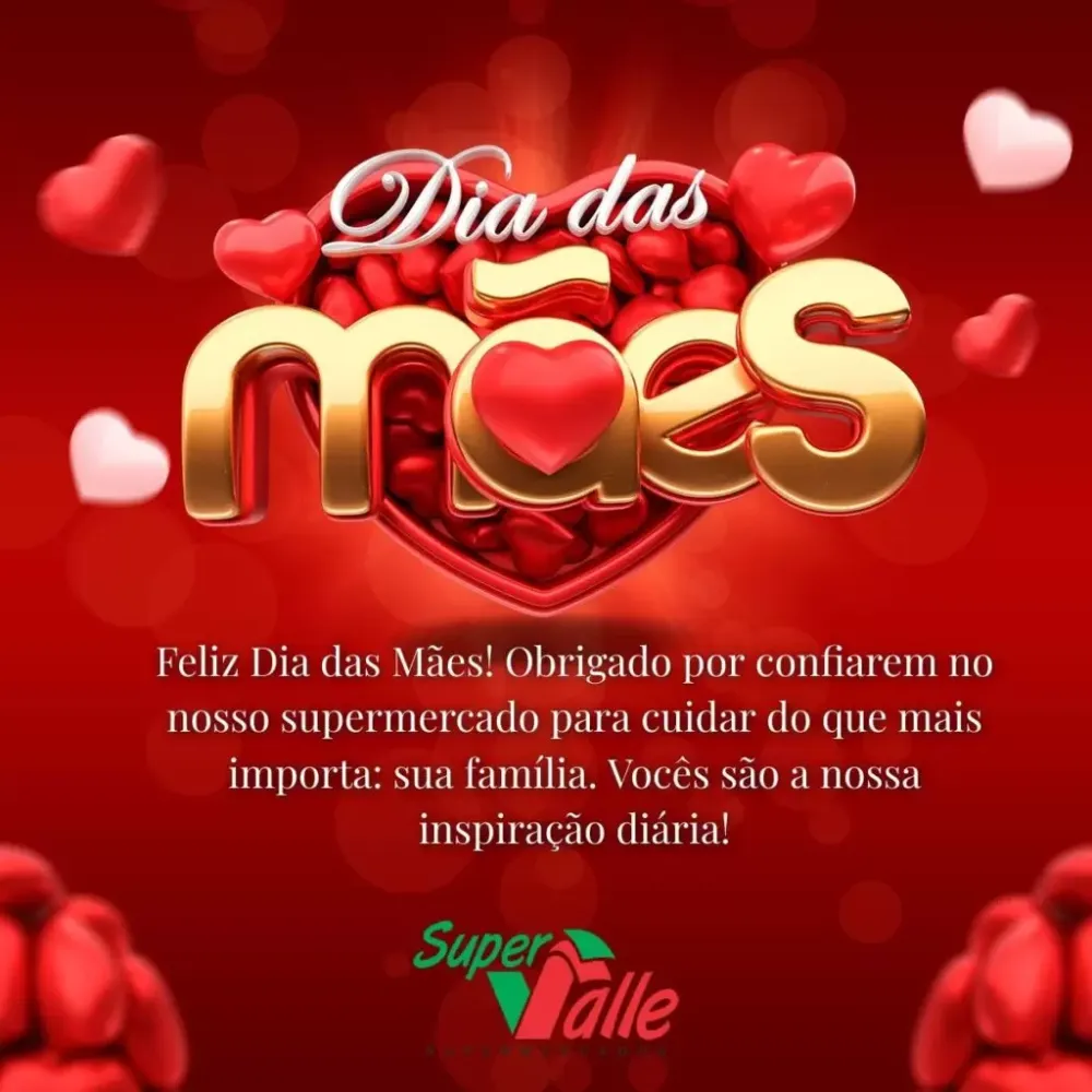 Feliz Dia das Mães -Super Valle