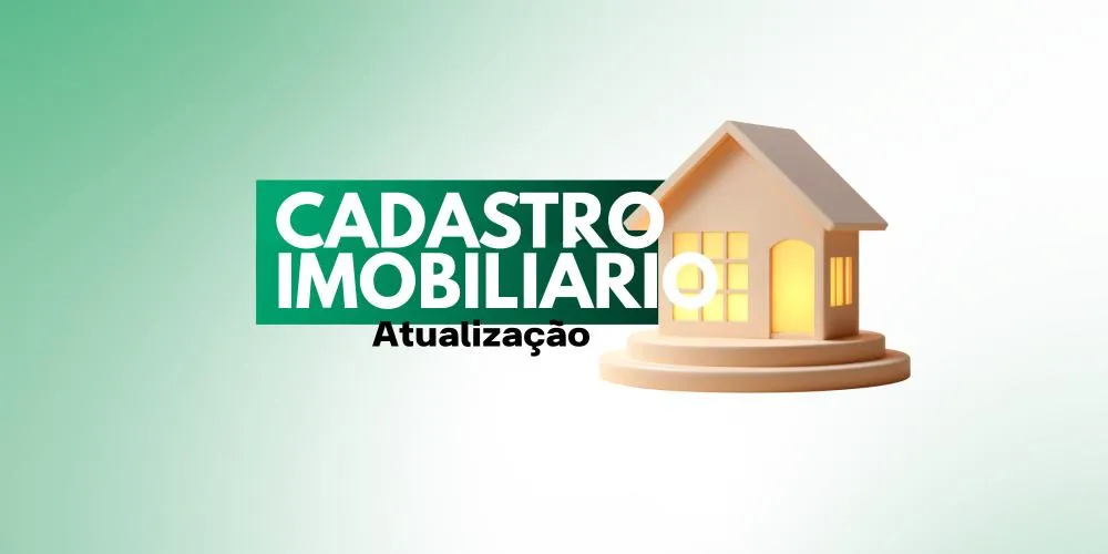 Chegou a hora de atualizar o cadastro do seu imóvel