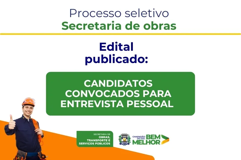 Candidatos são convocados para entrevistas do Processo Seletivo da Secretaria de Obras