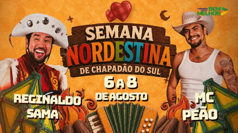 Semana Nordestina 2026 terá shows nacionais de MC Peão e Reginaldo Sama em três dias de cultura e tradição em Chapadão do Sul