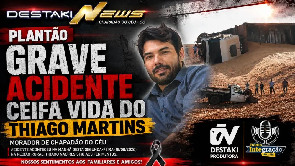 Grave acidente na GO-206 ceifa a vida de Thiago Martins, morador de Chapadão do Céu