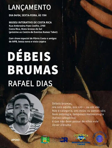 Show e recital vão marcar lançamento de livro Débeis brumas, de Rafael Dias, em Costa Rica dia 4 de abril