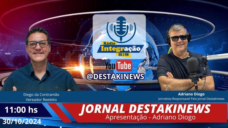 RADIO INTEGRAÇÃO FM - JORNAL DESTAKINEWS - 30-10-2024